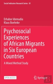 Psychosocial Experiences Of African Migrants In Six European Countries