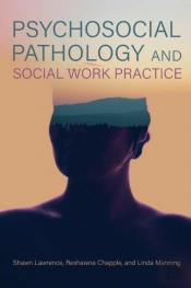 Psychosocial Pathology And Social Work Practice