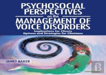 Psychosocial Perspectives On The Management Of Voice Disorders