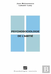 Psychosociologie De L'Amitié