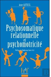 Psychosomatique Relationnelle Et Psychomotricité