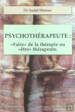 Bertrand.pt - Psychotherapeute : Faire De La Therapie Ou Etre Therapeute