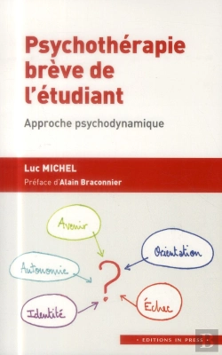 Bertrand.pt - Psychothérapie Brève De L'Étudiant : Approche Psychodynamique ; Autonomisation, Orientation Professionnelle, Vie Relationnelle...