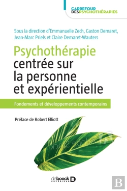 Bertrand.pt - Psychothérapie Centrée Sur La Personne Et Expérientielle : Fondements Et Développements Contemporains