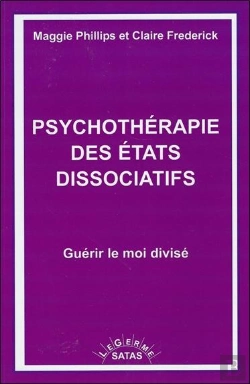 Bertrand.pt - Psychothérapie Des États Dissociatifs ; Guérir Le Moi Divisé