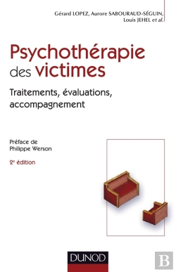 Bertrand.pt - Psychothérapie Des Victimes - 2ème Édition - Traitements, Évaluations, Accompagnement : Traitements, Évaluations, Accompagnement