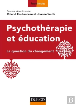Bertrand.pt - Psychothérapie Et Éducation ; La Question Du Changement
