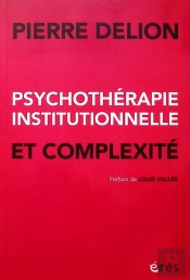 Psychothérapie Institutionnelle Et Complexité