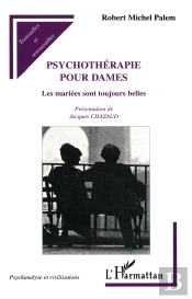 Psychotherapie Pour Dames ; Les Mariees Sont Toujours Belles