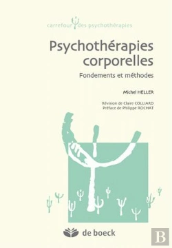 Bertrand.pt - Psychothérapies Corporelles ; Fondements Et Méthodes