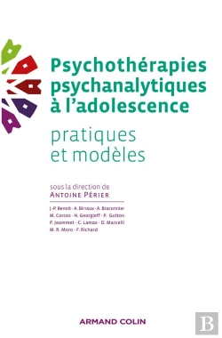 Bertrand.pt - Psychothérapies Psychanalytiques À L'Adolescence ; Pratiques Et Modèles