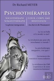 Psychothérapies - Sociothérapie - Somatothérapie - Corps, Âme, Méditation - La Pleine Intégration