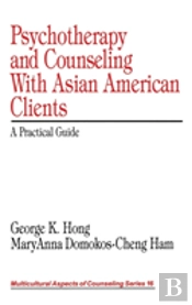 Psychotherapy And Counseling With Asian American Clients