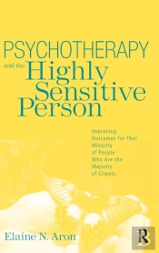 Psychotherapy And The Highly Sensitive Person