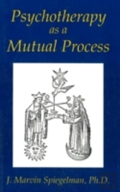 Psychotherapy As A Mutual Process