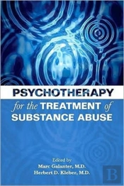 Psychotherapy For The Treatment Of Substance Abuse