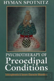 Psychotherapy Of Preoedipal Conditions