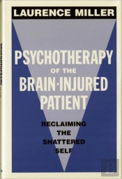 Psychotherapy Of The Brain-Injured Patient
