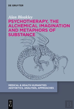 Bertrand.pt - Psychotherapy, The Alchemical Imagination And Metaphors Of Substance