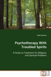 Psychotherapy With Troubled Spirits