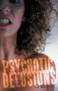 Psychotic Delusions