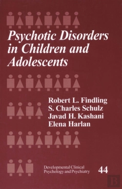 Bertrand.pt - Psychotic Disorders In Children And Adolescents