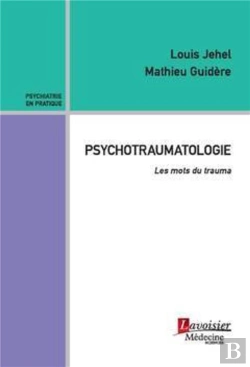 Bertrand.pt - Psychotraumatologie : Les Mots Du Trauma