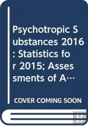 Psychotropic Substances 2016 (English/French/Spanish Edition)