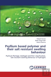 Psyllium Based Polymer And Their Salt Resistant Swelling Behaviour