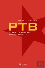 Ptb - Nouvelle Gauche, Vieille Recette
