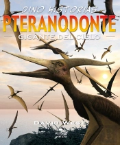 Pteranodonte. Gigante Del Cielo