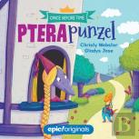 Pterapunzel (Once Before Time Book 3)