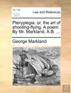 Bertrand.pt - Pteryplegia: Or, The Art Of Shooting-Fly
