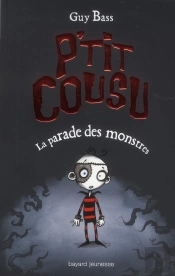 Ptit Cousu - La Parade Des Monstres - T1 - Mars 2013