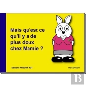 P'Tit Frère Tome 3 : Mais Qu'Est-Ce Qu'Il Y A De Plus Doux Chez Mamie ?