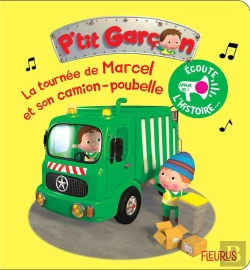 Bertrand.pt - P'Tit Garçon ; La Tournée De Marcel Et Son Camion Poubelle