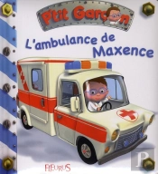 P'Tit Garçon : L'Ambulance De Maxence