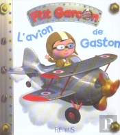 P'Tit Garçon : L'Avion De Gaston