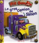 P'Tit Garçon : Le Gros Camion De Simon