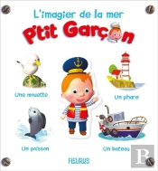 P'Tit Garçon ; L'Imagier De La Mer