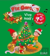 P'Tit Garçon ; Vive Noël !