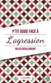 P'Tit Guide De L'Agression