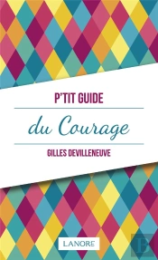 P'Tit Guide Du Courage