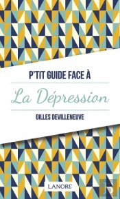 P'Tit Guide Face A La Depression
