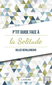 P'Tit Guide Face A La Solitude