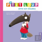 P'Tit Loup Aime Son Doudou