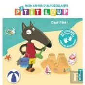 P'Tit Loup - Mon Cahier D'Autocollants - C'Est L'Ete !