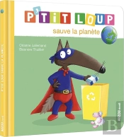 P'Tit Loup Sauve La Planète