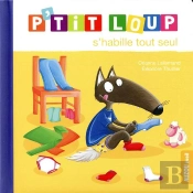 P'Tit Loup S'Habille Tout Seul