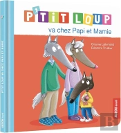 P'Tit Loup Va Chez Papi Et Mamie